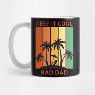 Keep It Cool Rad Dad Mug